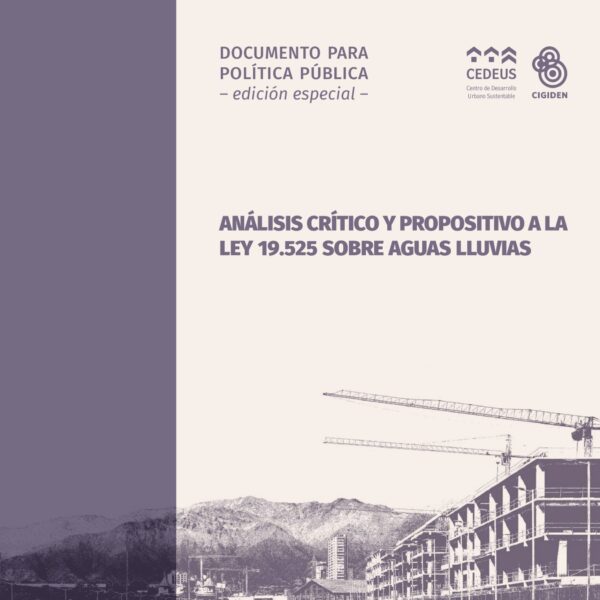 ANÁLISIS CRÍTICO Y PROPOSITIVO A LA LEY 19.525 SOBRE AGUAS LLUVIAS